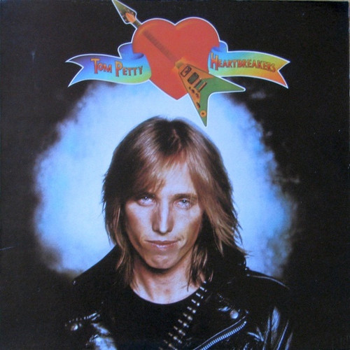 Tom Petty And The Heartbreakers - Tom Petty And The Heartbreakers
